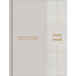 Start Small: Intentions and Activities to Create a Life You Love - Hardcover