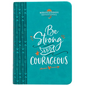 Be Strong and Courageous: Morning & Evening Devotional - Imitation Leather