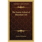 The Essene School of Abundant Life - Hardcover
