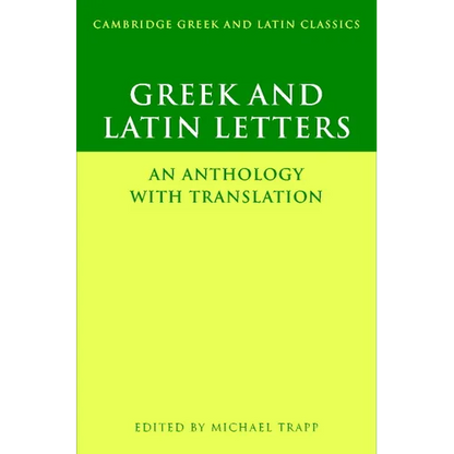 Greek and Latin Letters: An Anthology with Translation - Paperback
