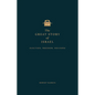 The Great Story of Israel: Election, Freedom, Holiness - Hardcover