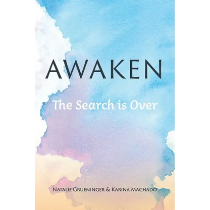 Awaken: The Search is Over - Paperback