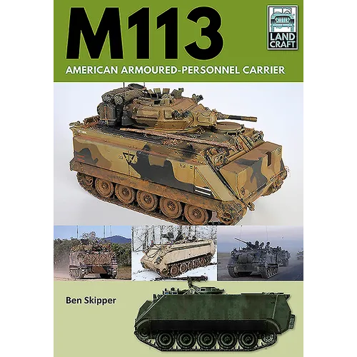 M113: American Armoured Personnel Carrier - Paperback