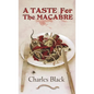 A Taste for the Macabre - Paperback