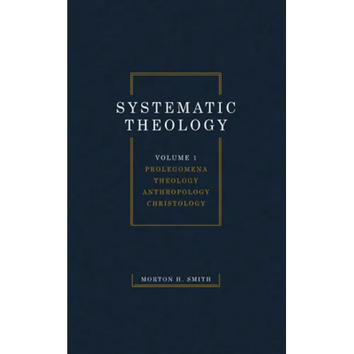 Systematic Theology, Volume One - Hardcover
