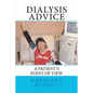 Dialysis Advice: A patient's point of view - Paperback