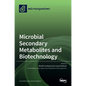 Microbial Secondary Metabolites and Biotechnology - Hardcover