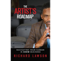 The Artist's Roadmap: Navigating Your Career in SHOW Business - Paperback