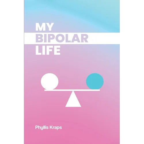 My Bipolar Life - Paperback