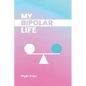 My Bipolar Life - Paperback