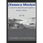 ¡Vamos a México!: La ruta de los emigrantes puertorriqueños a Yucatán y Tabasco. 1901-1910 - Paperback
