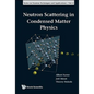 Neutron Scattering in Condensed Ma..(V4) - Paperback