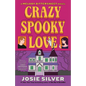 Crazy Spooky Love: A Melody Bittersweet Novel - Paperback