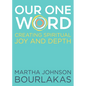 Our One Word: Creating Spiritual Joy and Depth - Paperback