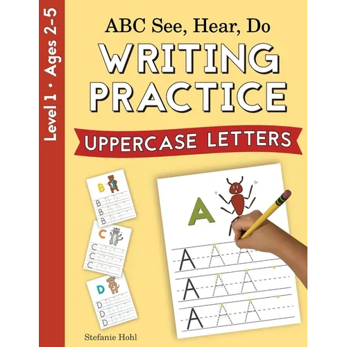 ABC See, Hear, Do Level 1: Writing Practice, Uppercase Letters - Paperback