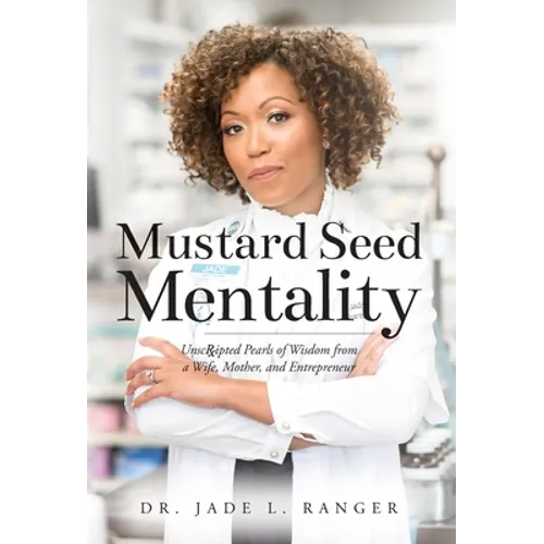 Mustard Seed Mentality - Hardcover
