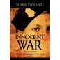Innocent War (Revised Edition): Behind an Immigrant's Past Series Book 1 - Paperback