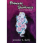Princess of Darkness - Hardcover