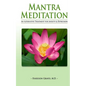 Mantra Meditation: An Alternative Treatment for Anxiety and Depression - Paperback