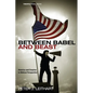 Between Babel and Beast: America and Empires in Biblical Perspective - Hardcover