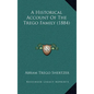 A Historical Account Of The Trego Family (1884) - Hardcover