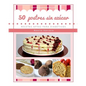50 postres sin azúcar: Recetas aptas para diabéticos - Paperback