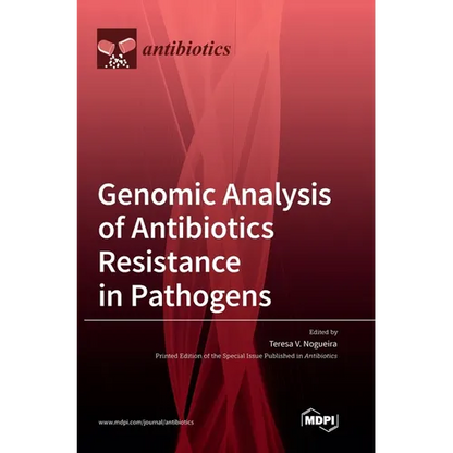 Genomic Analysis of Antibiotics Resistance in Pathogens - Hardcover