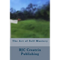 The Art of Self Mastery - Paperback