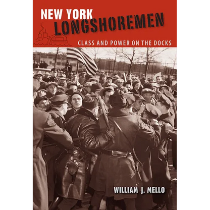 New York Longshoremen: Class and Power on the Docks - Paperback