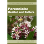 Pennsylvania Native Plants / Perennials: Habitat and Culture - Paperback