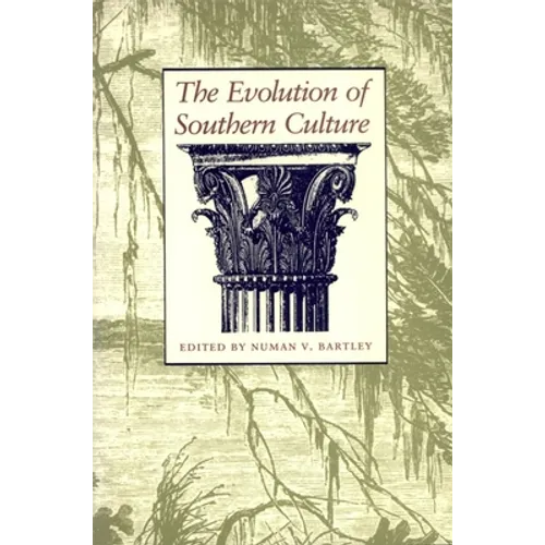 The Evolution of Southern Culture - Paperback