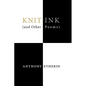 Knit Ink: (And Other Poems) - Paperback
