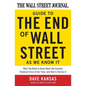 The Wall Street Journal Guide to the End of Wall Street as We Know It: What You Need to Know about the Greatest Financial Crisis of Our Time--And How - Paperback