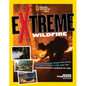 Extreme Wildfire: Smoke Jumpers, High-Tech Gear, Survival Tactics, and the Extraordinary Science of Fire - Paperback