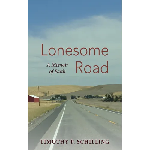 Lonesome Road: A Memoir of Faith - Hardcover