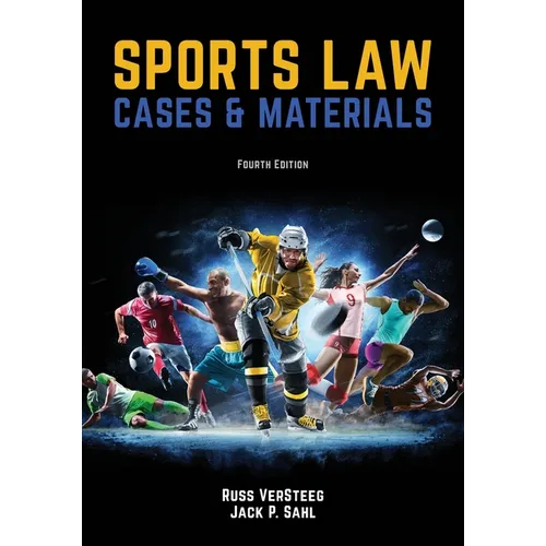 Sports Law: Cases and Materials 4th Edition - Paperback