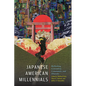 Japanese American Millennials: Rethinking Generation, Community, and Diversity - Paperback