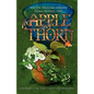The Apple and the Thorn: The Tales of Avalon Series - Paperback