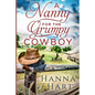 A Nanny for the Grumpy Cowboy: Rolston Ranch Brothers - Paperback