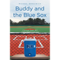 Buddy and the Blue Sox - Paperback