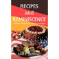 Recipes and Reminiscence: Culinary Memories of a German Heritage - Paperback