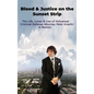 Blood & Justice on the Sunset Strip - The Life, Loves & Lies of Hollywood Criminal Defense Attorney Peter Knecht: A Memoir - Hardcover