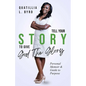 Tell Your Story to Give God the Glory: Personal Memoir and Purpose Guide - Paperback