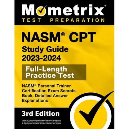 NASM CPT Study Guide 2023-2024 - NASM Personal Trainer Certification Exam Secrets Book, Full-Length Practice Test, Detailed Answer Explanations: [3rd - Paperback