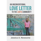 An Unconventional Love Letter to the LGBTQ Community: Redefining Love. Exposing the True Enemy. My Journey to Freedom - Paperback