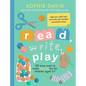 Read, Write, Play: 100 Easy Ways to Make Phonics Fun for Children Aged 3-7 - Paperback