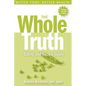 The Whole Truth Eating and Recipe Guide - Paperback
