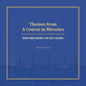 Themes from A Course in Miracles: How Brothers Can Get Along - Paperback