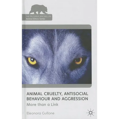 Animal Cruelty, Antisocial Behaviour, and Aggression: More Than a Link - Hardcover