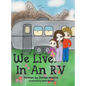 We Live in an RV - Hardcover